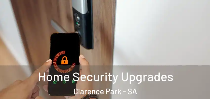 Home Security Upgrades Clarence Park - SA