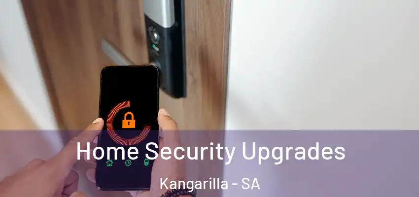 Home Security Upgrades Kangarilla - SA