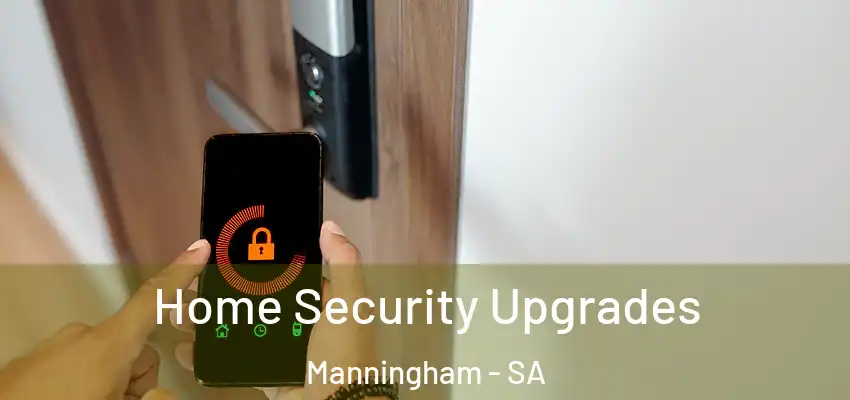 Home Security Upgrades Manningham - SA