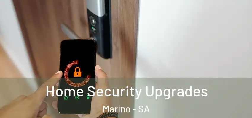  Home Security Upgrades Marino - SA