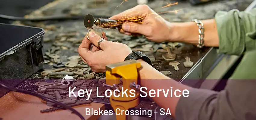 Key Locks Service Blakes Crossing - SA