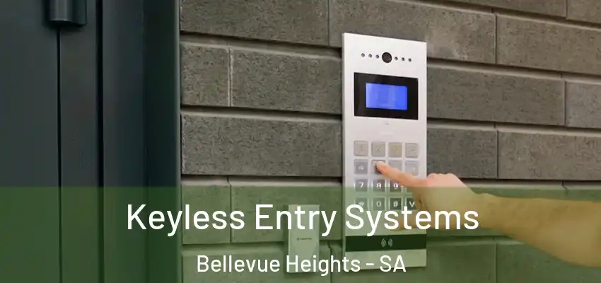 Keyless Entry Systems Bellevue Heights - SA