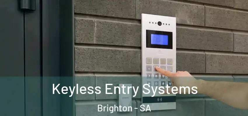  Keyless Entry Systems Brighton - SA
