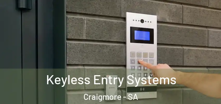  Keyless Entry Systems Craigmore - SA