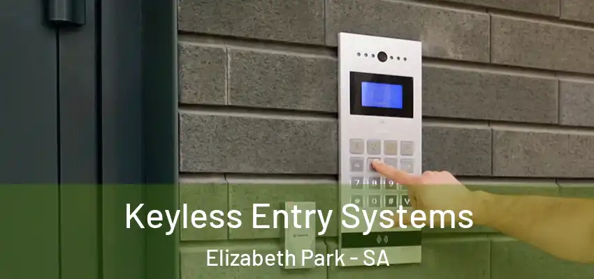 Keyless Entry Systems Elizabeth Park - SA