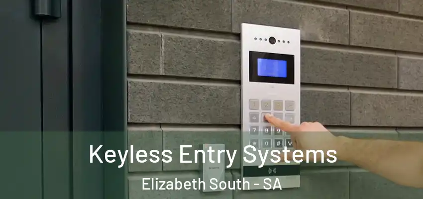 Keyless Entry Systems Elizabeth South - SA