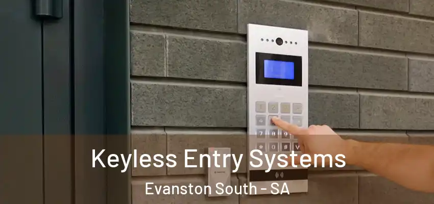 Keyless Entry Systems Evanston South - SA