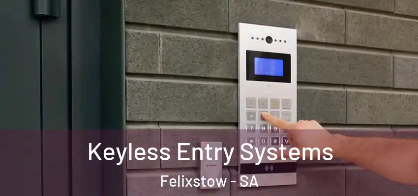 Keyless Entry Systems Felixstow - SA