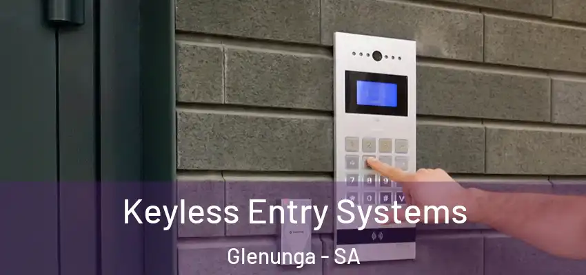  Keyless Entry Systems Glenunga - SA