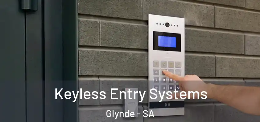 Keyless Entry Systems Glynde - SA