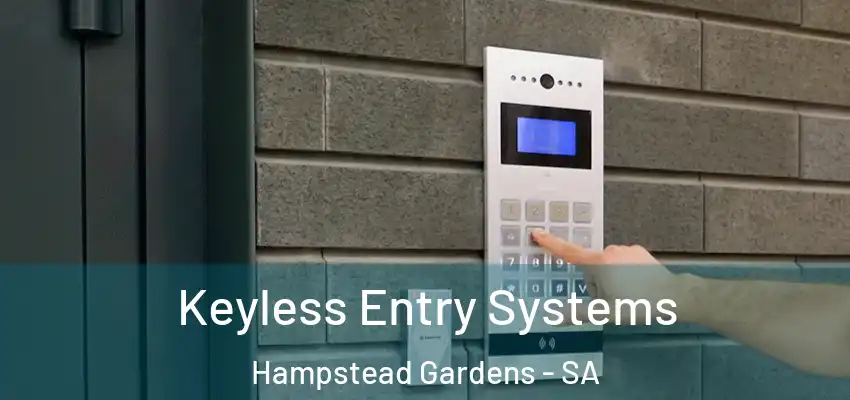 Keyless Entry Systems Hampstead Gardens - SA