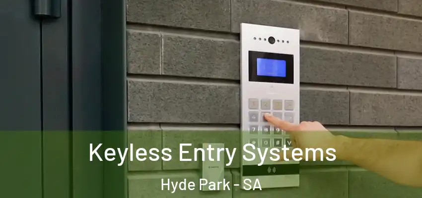  Keyless Entry Systems Hyde Park - SA