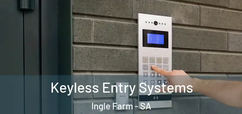 Keyless Entry Systems Ingle Farm - SA