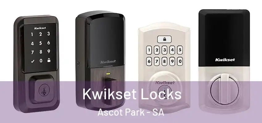 Kwikset Locks Ascot Park - SA