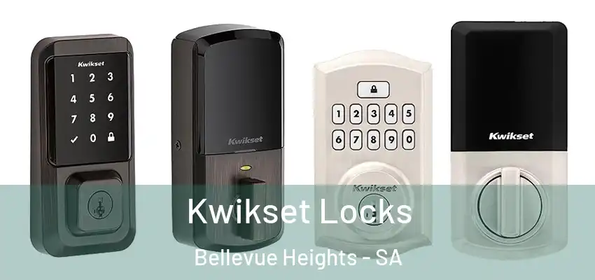 Kwikset Locks Bellevue Heights - SA