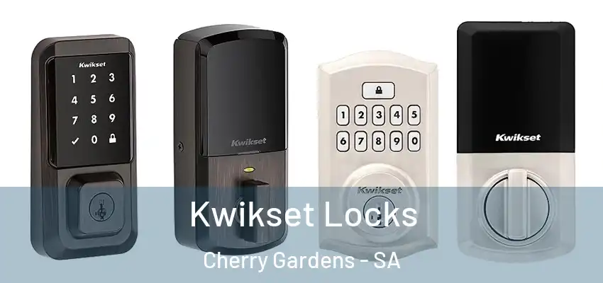 Kwikset Locks Cherry Gardens - SA