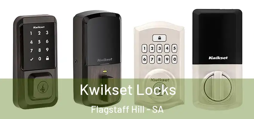 Kwikset Locks Flagstaff Hill - SA