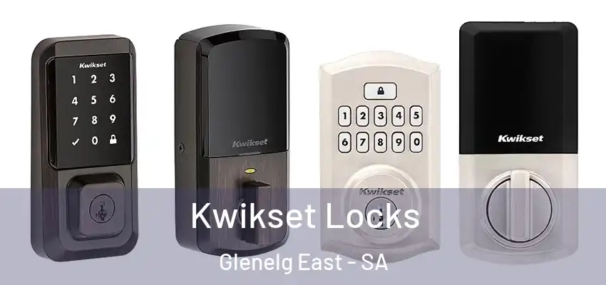 Kwikset Locks Glenelg East - SA