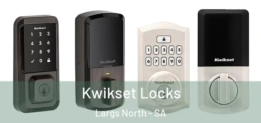 Kwikset Locks Largs North - SA