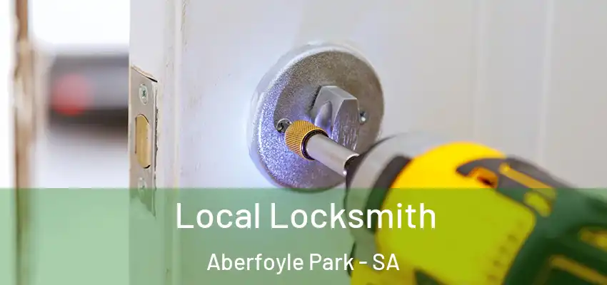 Local Locksmith Aberfoyle Park - SA
