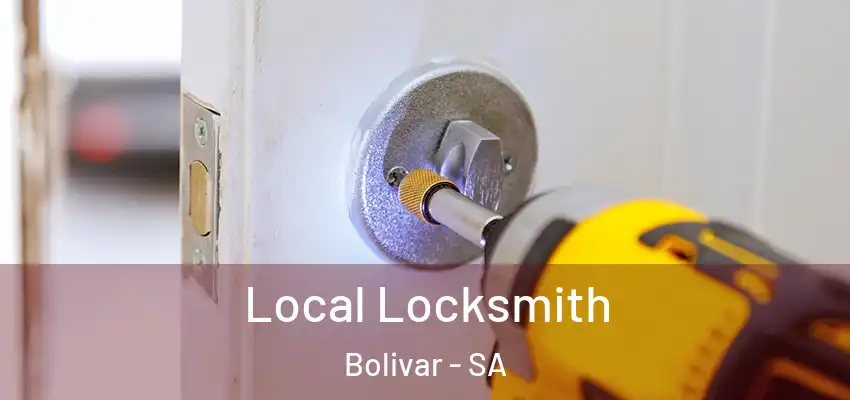 Local Locksmith Bolivar - SA