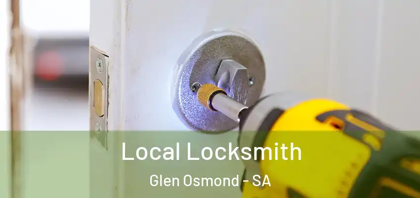 Local Locksmith Glen Osmond - SA