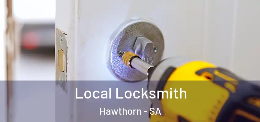  Local Locksmith Hawthorn - SA