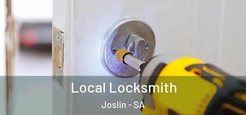  Local Locksmith Joslin - SA