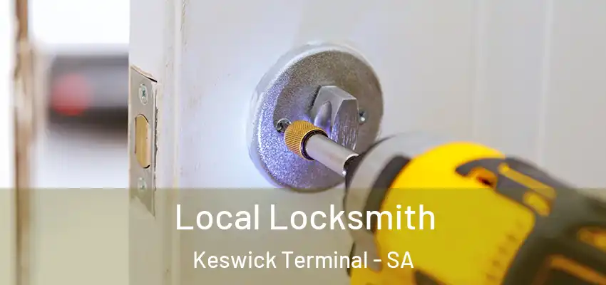  Local Locksmith Keswick Terminal - SA