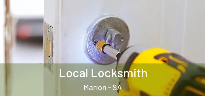 Local Locksmith Marion - SA