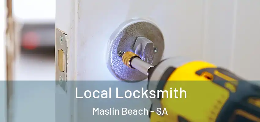 Local Locksmith Maslin Beach - SA