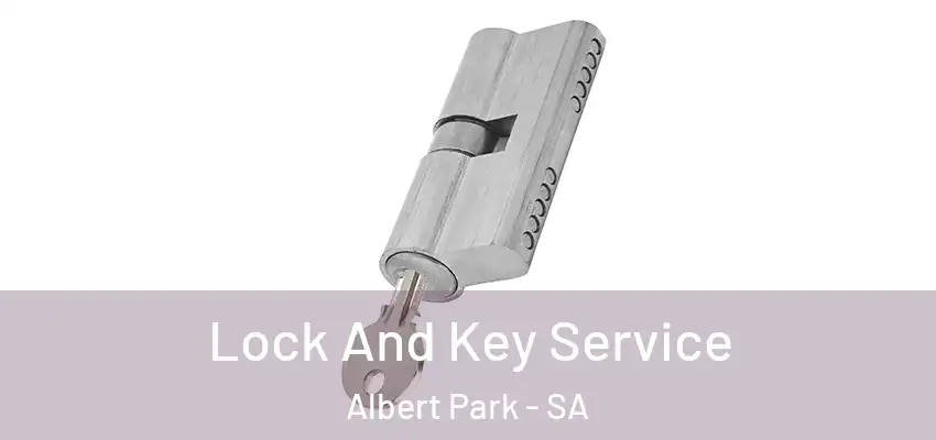 Lock And Key Service Albert Park - SA