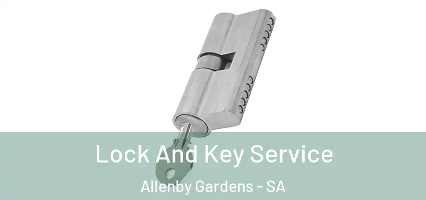 Lock And Key Service Allenby Gardens - SA