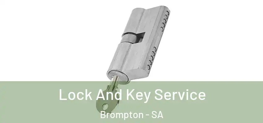 Lock And Key Service Brompton - SA