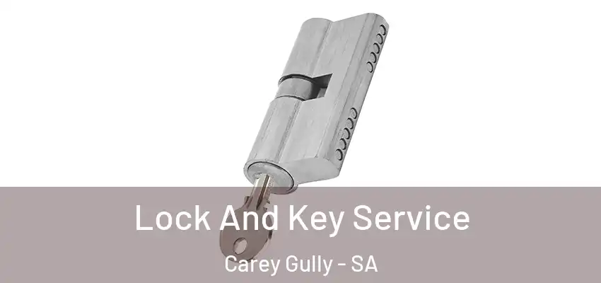  Lock And Key Service Carey Gully - SA