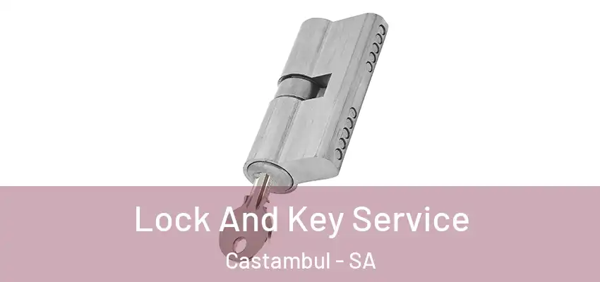  Lock And Key Service Castambul - SA