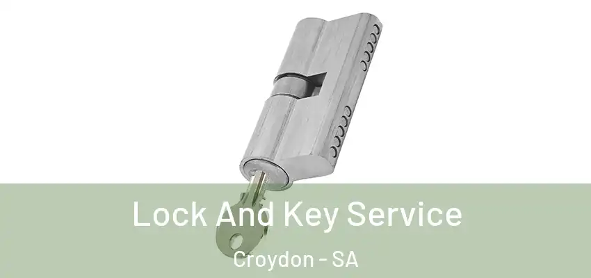 Lock And Key Service Croydon - SA