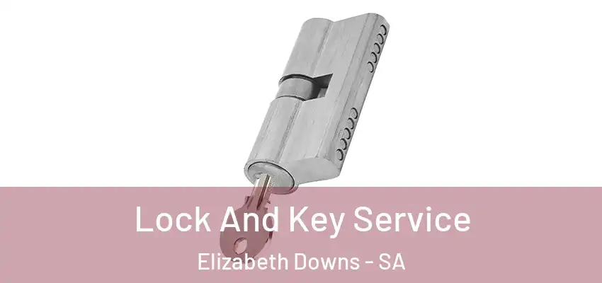  Lock And Key Service Elizabeth Downs - SA