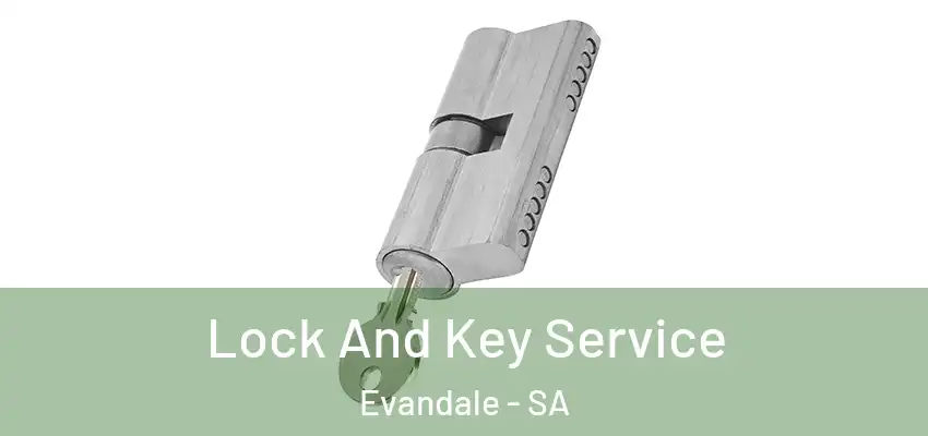 Lock And Key Service Evandale - SA