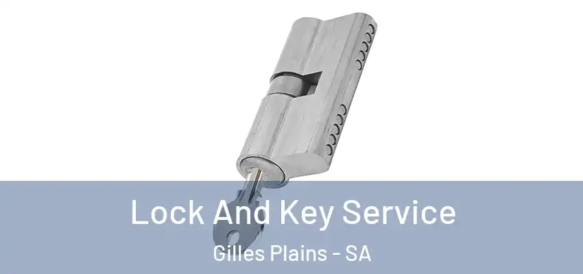 Lock And Key Service Gilles Plains - SA