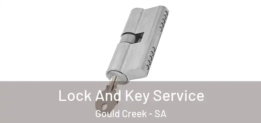Lock And Key Service Gould Creek - SA