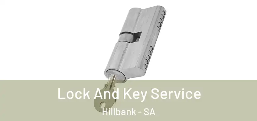 Lock And Key Service Hillbank - SA