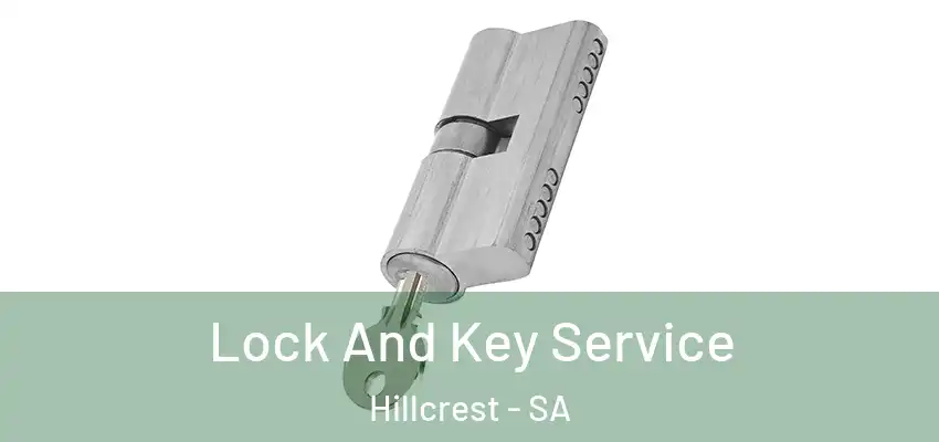 Lock And Key Service Hillcrest - SA