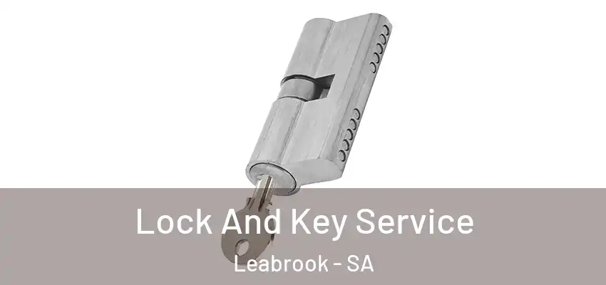  Lock And Key Service Leabrook - SA