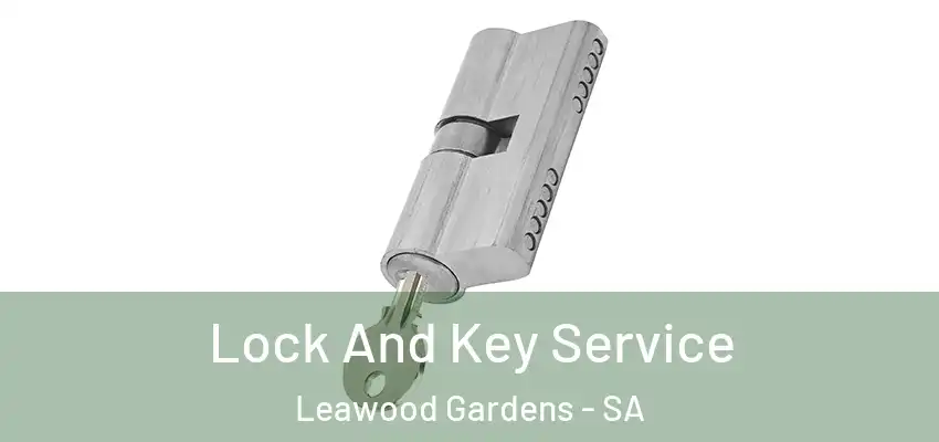 Lock And Key Service Leawood Gardens - SA