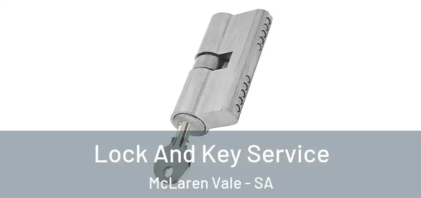 Lock And Key Service McLaren Vale - SA