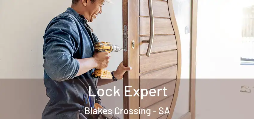 Lock Expert Blakes Crossing - SA
