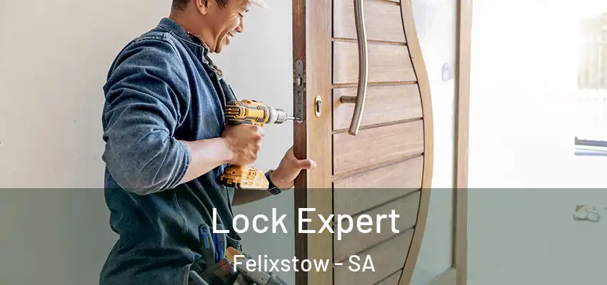 Lock Expert Felixstow - SA
