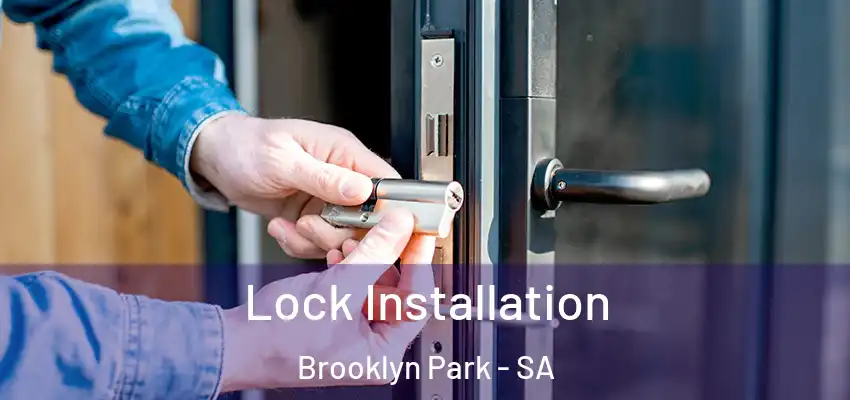 Lock Installation Brooklyn Park - SA