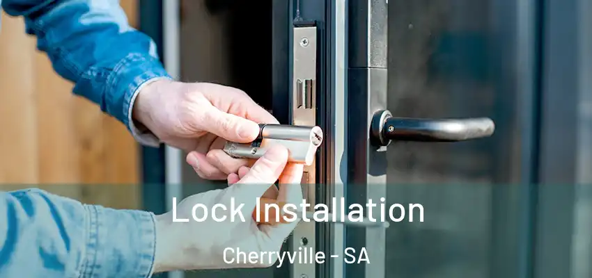 Lock Installation Cherryville - SA